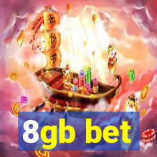 8gb bet